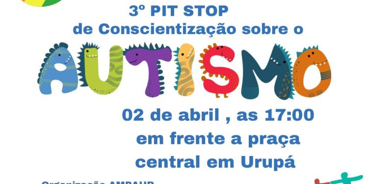  Dia 02: PIT STOP de conscientização sobre o autismo em Urupá